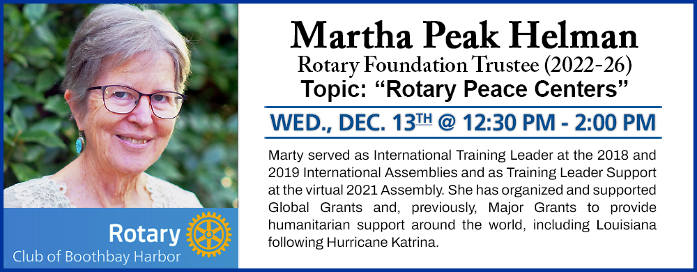 Guest Speaker: Marty Peak Helman, Rotary Foundation Trustee (2022-26)